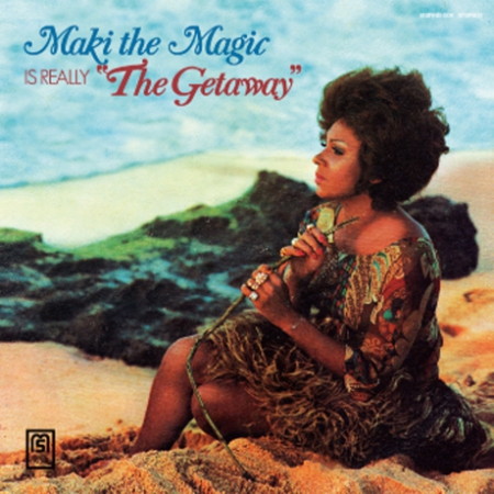 MAKI THE MAGIC / THE GETAWAY