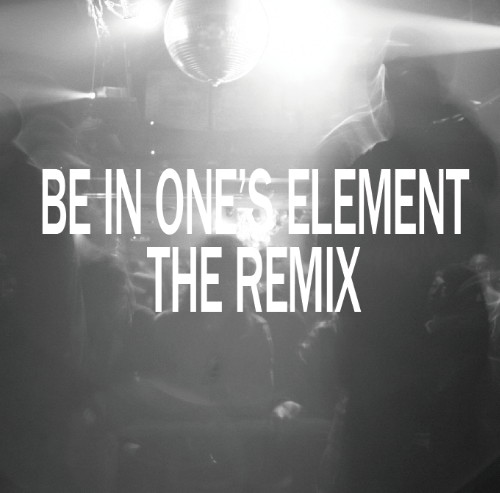 BE IN ONES ELEMENT THE REMIX 仙人掌